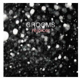 GROOMS - REJOICER