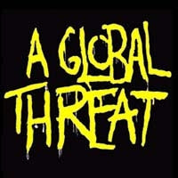 A GLOBAL THREAT - A GLOBAL THREAT 1" BUTTON