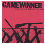 GAMEWINNER - OUT OF MY BACK & INTO YOUR NECK