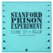 STANFORD PRISON EXPERIMENT - TAKE IT