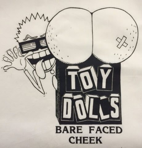 TOY DOLLS - BARE FACED CHEEK BACK PATCH