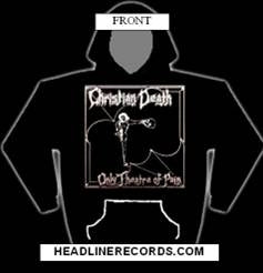 CHRISTIAN DEATH - THEATRE OF PAIN HOODIE SWEATSHIRT