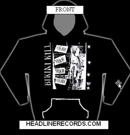 BIKINI KILL - YEAH YEAH YEAH HOODIE SWEATSHIRT