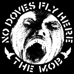 MOB - NO DOVE FLYS HERE BACK PATCH