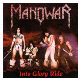 MANOWAR - INTO GLORY RIDE (1ST PRESS)