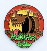 MURPHY'S LAW - ARF ARF ARF ENAMEL PIN