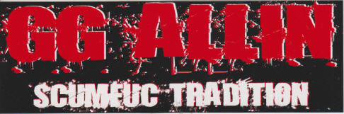 GG ALLIN - SCUMFUC TRADITION STICKER