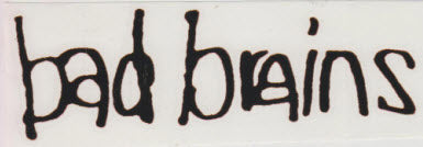 BAD BRAINS - BAD BRAINS RUBOFF STICKER