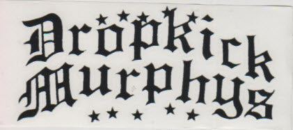 DROPKICK MURPHYS - DROPKICK MURPHYS RUBOFF STICKER