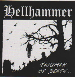 HELLHAMMER - TRIUMPH OF THE DEAD STICKER