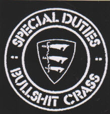 SPECIAL DUTIES - BULLSHIT CRASS STICKER