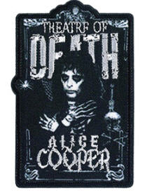ALICE COOPER - THEATRE OF DEATH EMBROIDERED PATCH