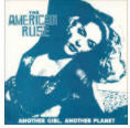 American Ruse  Another Girl, Another Planet