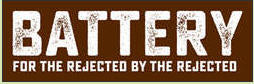 BATTERY - FOR THE REJECTED BY THE REJECTED STICKER