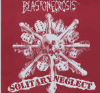 BLASTONECROSIS - SOLITARY NEGLECT