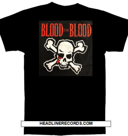 BLOOD FOR BLOOD - SKULL TEE SHIRT