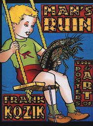BOOK - MAN'S RUIN BY FRANK KOZIK: THE POSTERS & ART