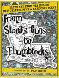 BOOK - FROM STAPLE GUNS TO THUMBTACKS: FLYER ART FROM 82 / 95