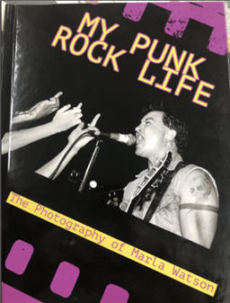 BOOK - MY PUNK ROCK LIFE BY MARLA WATSON