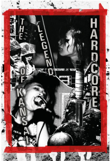 BOOK - THE LEGEND OF KANSAI HARDCORE