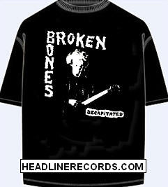 BROKEN BONES - DECAPITATED TEE SHIRT