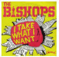 Bishops - I Take What I Want