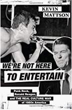 BOOK - WE'RE NOT HERE TO ENTERTAIN BY KEVIN MATTSON