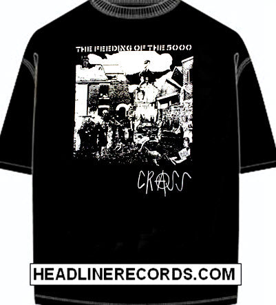 CRASS - FEEDING OF THE 5000 TEE SHIRT