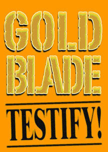 GOLDBLADE - TESTIFY! GOLDBLADE LIVE DVD