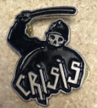 CRISIS - LOGO METAL PIN