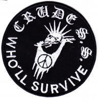 CRUDE SS - WHO'LL SURVIVE EMBROIDERED PATCH