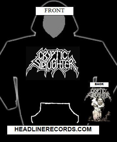 CRYPTIC SLAUGHTER - RIP HOODIE SWEATSHIRT