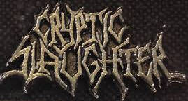 CRYPTIC SLAUGHTER - CRYPTIC SLAUGHTER METAL PIN