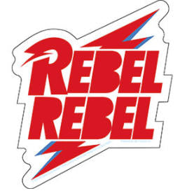 DAVID BOWIE - REBEL REBEL REBEL STICKER