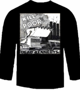 DEAD KENNEDYS - KILL THE POOR LONG SLEEVE TEE SHIRT