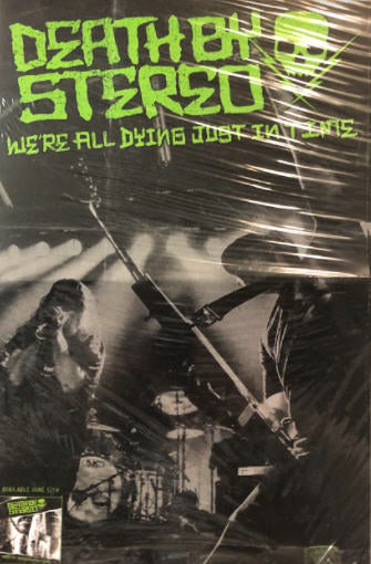 DEATH BY STEREO - WE'RE ALL DYING POSTER