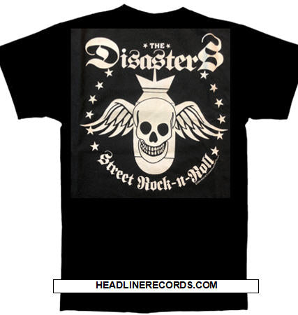 DISASTERS - STREET ROCKNROLL TEE SHIRT