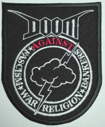DOOM - AGAINST FASCISM WAR RELIGION BANKERS EMBROIDERED PATCH