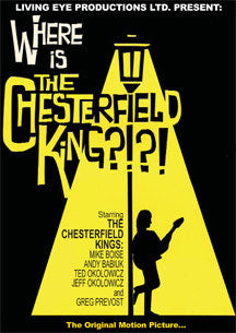 CHESTERFIELD KINGS - WHERE IS DVD