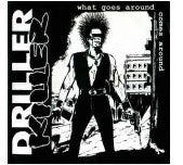 DRILLER KILLER - WHAT GOES AROUND