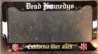 DEAD KENNEDYS - CALIFORNIA UBER ALLES LICENSE PLATE