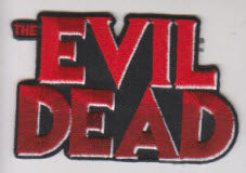 EMBROIDERED PATCH - EVIL DEAD MOVIE PATCH