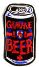 EMBROIDERED PATCH - GIMME ME A BEER PATCH