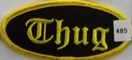 EMBROIDERED PATCH - THUG PATCH