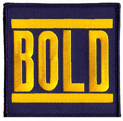 BOLD - BOLD EMBROIDERED PATCH