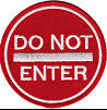 EMBROIDERED PATCH - DO NOT ENTER