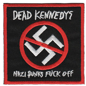 DEAD KENNEDYS - NAZI PUNKS FUCK OFF EMBROIDERED PATCH