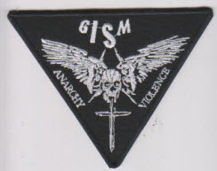 GISM - ANARCHY VIOLENCE "DETESTATION" EMBROIDERED PATCH