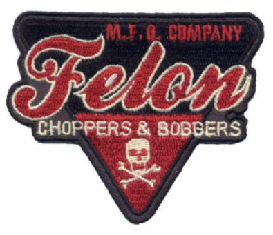 EMBROIDERED PATCH - FELON CHOPPERS & BOBBERS