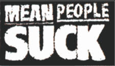 EMBROIDERED PATCH - MEAN PEOPLE SUCK